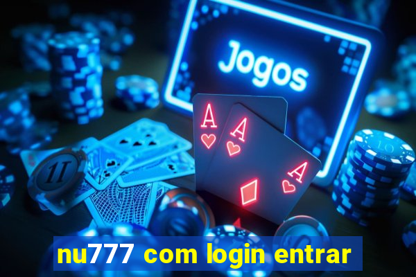 nu777 com login entrar